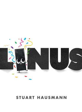 【现货】莱纳斯 Linus 英文原版儿童情绪管理绘本0-3岁性格培养图画书进口英语启蒙读物书籍 Stuart Hausmann