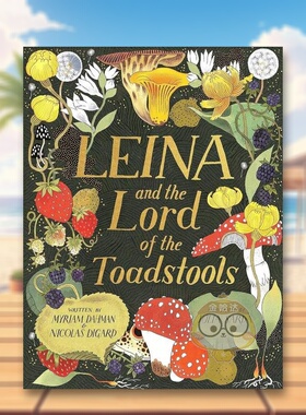 【预售】【西班牙插画师Júlia Sardà】莱娜与蟾蜍王平装版Leina and the Lord of the Toadstools英文儿童绘本插画师3-6岁进口原