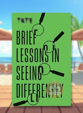 【现货】换个角度看问题Brief Lessons in Seeing Differently英文艺术总论历史理论评论Frances AmblerIlex Press简装进口原版书