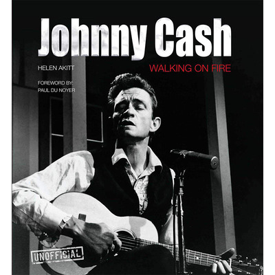 【现货】Johnny Cash: Walking on Fire，约翰尼·卡什:走在火上 英文原版图书籍进口正版 Helen Akitt 音乐