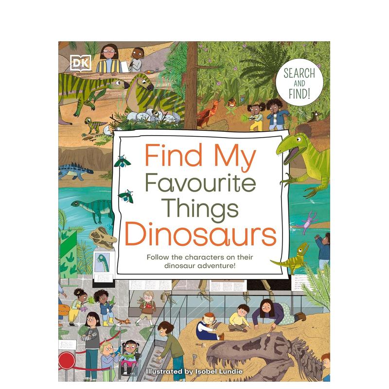 【预售】【找找看】寻找我喜欢的恐龙 【Search and Find】Find My Favourite Things Dinosaurs 原版英文儿童绘本 书籍/杂志/报纸 儿童读物原版书 原图主图