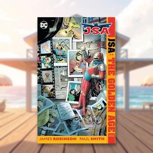 英文漫画平装 Edition 预售 进口原版 新版 Comics James New 书JSA Golden 正义联盟黄金时代 Age Robinson书 the