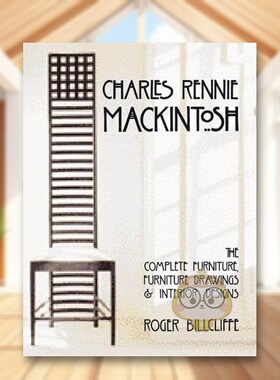 【现货】查尔斯罗纳麦金托什设计全集Charles Rennie Mackintosh英文综合设计Roger Billcliffe精装Cameron & Hollis进口原版书97
