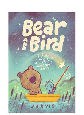 【现货】【英国插画师Jarvis】小熊和小鸟：星星及其它故事 Bear and Bird: Stars and Other 原版英文儿童章节书