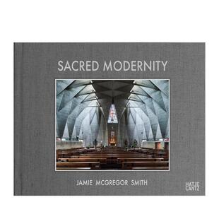 Arch 现代性：现代主义教堂建筑英文摄影人文景观进口原版 The Holy Modernity 神圣 图书Sacred Modernist Embrace 现货