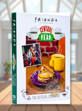 【现货】老友记官方中央公园食谱书英文餐饮进口原版外版书精装Friends: The Official Central Perk Cookbook Kara Mickelson I书