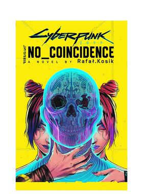 【现货】赛博朋克2077:绝非巧合 Cyberpunk 2077:No Coincidence 英文原版游戏小说进口图书周边书籍《赛博朋克 2077》官方小说