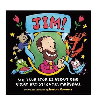 六个真实故事 True 现货 关于伟大艺术家詹姆斯·马歇尔 Artist 英文儿童绘进 Great Jim 吉姆 about Stories Six 原版 One