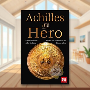【预售】英雄阿喀琉斯 【The World’s Greatest Myths and Legends】Achilles the Hero 原版英文文学小说进口书籍图书外版正版