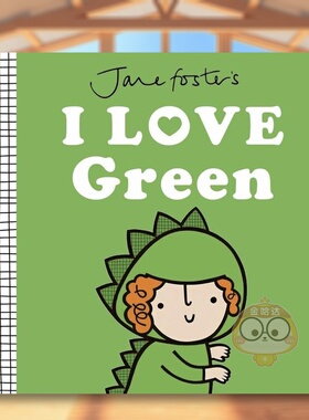 【预售】【获奖纺织品设计师简福斯特】我爱绿色Jane Foster's I Love Green英文儿童绘本IP系列3-6岁精装进口原版书Jane Foster书