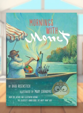 【现货】莫奈的早晨Mornings with Monet英文儿童艺术启蒙3-6岁精装Barb Rosenstock and Mary GrandPre进口原版书Knopf52570书籍