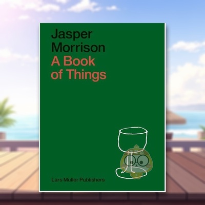 【现货】事物之书Jasper Morrison：《A Book of Things》英文室内设计 Jasper MorrisonLars Muller Publisher进口原版书37书籍图