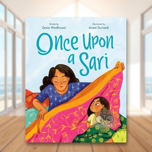 【预售】从前的纱丽英文儿童绘本人际关系进口原版外版书精装3-6周岁Once Upon A SariWadhwaniTundra Books书籍图书正版