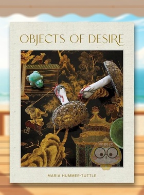 【预售】欲望之物藏品集Objects of Desire英文博物馆展览私人收藏画册Maria Hummer-Tuttlevendome press进口原版书865654167书籍