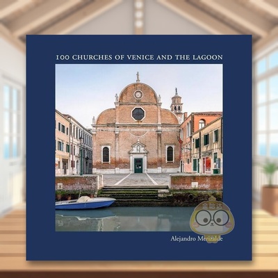 【预售】威尼斯和泻湖的100座教堂英文摄影人文景观进口原版外版书精装100 Churches of Venice and the Lagoon Marina Gasparin书