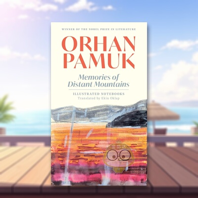 【预售】远山的记忆  诺贝尔文学奖得主Orhan PamukMemories of Distant Mountains 英文文学小说精装Orhan Pamuk进口原版图书Fab