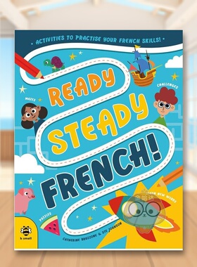 【预售】法语预备起：快乐练习法语技能！英文儿童自然拼读6-9岁Ready Steady French  Activities to Practise Your French Skil