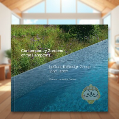 【预售】汉普顿当代花园：拉瓜迪亚设计集团 1990-2020 Contemporary Gardens of the Hamptons 原版英文园林景观进口书籍图书外版