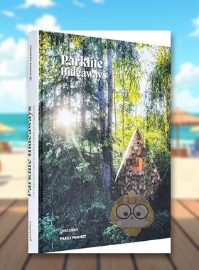 【预售】公园生活隐居地Parklife Hideaways英文建筑设计风格与材料构造gestalten 精装Die Gestalten Verlag进口原版书4书籍图书