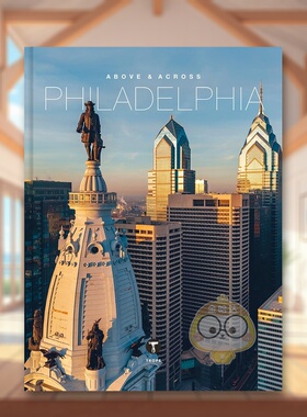【预售】费城之上与穿越 Above and Across Philadelphia 原版英文摄影作品集进口书籍图书外版正版