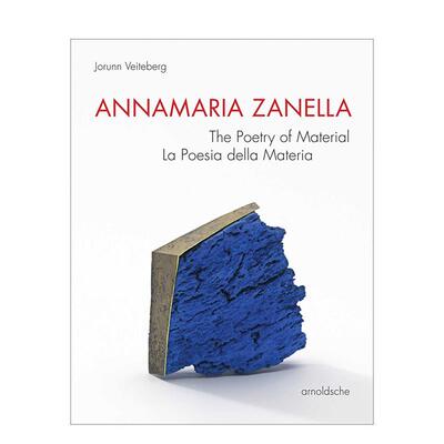 【预售】安娜玛丽亚·扎内拉：材质的诗意 Annamaria Zanella: The Poetry of Material 原版英文珠宝首饰进口书籍图书外版正版