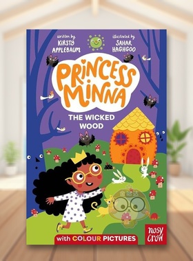 【预售】米娜公主：邪恶森林英文儿童章节书进口原版外版书6岁-9岁【Princess Minna】The Wicked WoodKirsty Applebaum Nosy Cr书