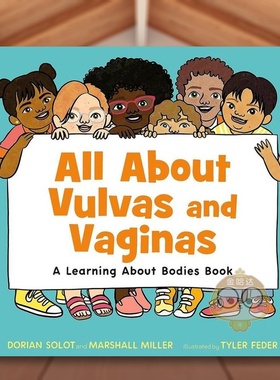 【预售】关于外阴和阴道的一切一本了解身体的书All About Vulvas and Vaginas A Learning About Bodies Book英文儿童绘本身体认
