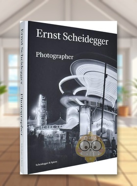 【预售】恩斯特谢德格摄影回顾Ernst Scheidegger英文摄影师专辑Ernst Scheidegger Archive Foundation精装Scheidegger & Spiess