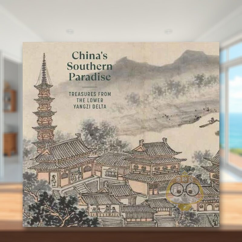 【现货】人间天堂：中国江南珍宝藏品英文中国美术工艺进口原版图书China's Southern Paradise: Treasures from the Lower Yang书