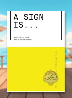 【预售】一个标志A Sign Is英文建筑设计建筑风格与材料构造Jeffrey Ludlow平装ORO Editions进口原版书961856721书籍图书外版正版
