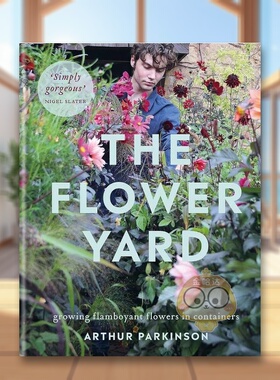 【预售】花园小院英文建筑设计园林景观精装进口原版外版书籍The Flower Yard Arthur Parkinson图书正版