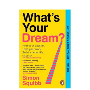 【预售】你的梦想是什么？ 星期日泰晤士报商业书 Whats Your Dream? 原版英文商业行销进口书籍图书外版正版