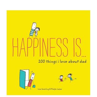 【预售】幸福就是…爸爸让我暖心的200个瞬间 Happiness Is . . . 200 Things I Love About Dad 原版英文心灵励志