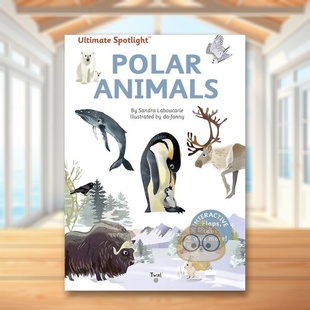 【现货】【极致焦点翻翻立体书】极地动物【Ultimate Spotlight】Polar Animals英文儿童趣味3-6岁精装Sandra Laboucarie and Da-