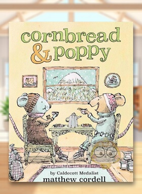 【预售】面包鼠与波波鼠英文儿童桥梁书进口原版外版书MatthewCordell平装3岁-6岁【Cornbread&Poppy】Cornbread&PoppyLittleBro书
