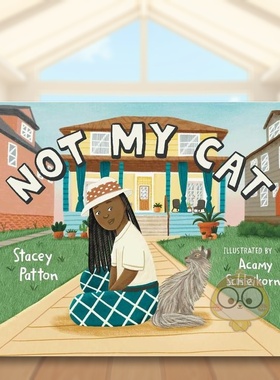 【预售】不是我的猫Not My Cat英文儿童绘本动物生态环保6-9岁精装进口原版书PATTON  STACEY S&S Books for Young Readers书籍图