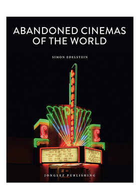 【现货】废土：影院 Abandoned Cinemas of the World(Jonglez Photo Books) 英文原版人文景观废墟摄影集艺术画册书籍 废弃建筑