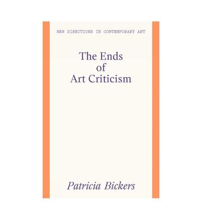 【预售】【当代艺术前沿动向】艺术批评的终结？ The Ends of Art Criticism 原版英文艺术画册画集