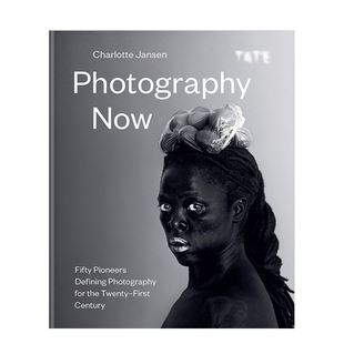 【WH】当代摄影Photography Now 50位定义21世纪摄影的先锋人物 英文原版进口摄影书集 Wolfgang Tillmans Nan Goldin书籍
