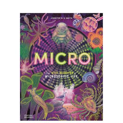 【预售】微观世界：不可思议的微生物奇观 Wild Wonders The Wild Wonders of Microscopic Life原版英文儿童绘本