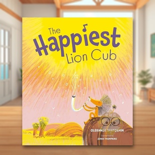 The Happiest 英文儿童绘本进口书籍图书外版 预售 正版 原版 快乐狮子俱乐部 Cub Lion