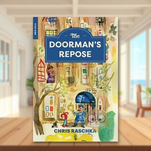 【预售】看门人的休憩The Doorman’s Repose英文青少年读物9-12岁平装Chris Raschka进口原版书Nyrb Kids2书籍图书外版正版
