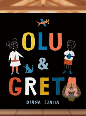【现货】【意大利插画师Diana Ejaita】欧鲁和格蕾塔英文儿童绘本插画师进口原版书精装Olu and Greta Diana Ejaita著Random Hous