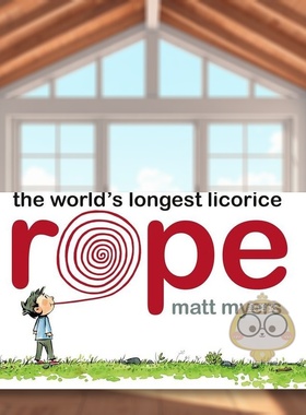 【现货】世界上最长的甘草绳The World‘s Longest Licorice Rope英文儿童绘本虚构类3-6岁精装Matt Myers进口原版书Random House