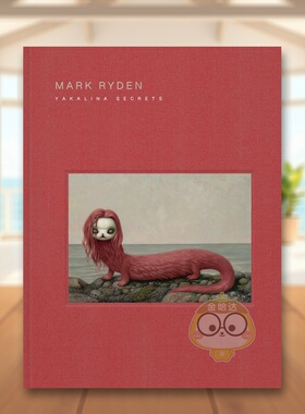 【预售】马克莱登雅卡琳娜的秘密 波普超现实主义之父Mark Ryden Yakalina Secrets英文外国美术当代Mark RydenCernunnos精装进口