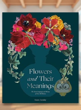 【预售】花和它们的含义英文建筑设计园林景观进口原版书Flowers and Their Meanings精装Karen Azoulay著Clarkson Potter书籍图书