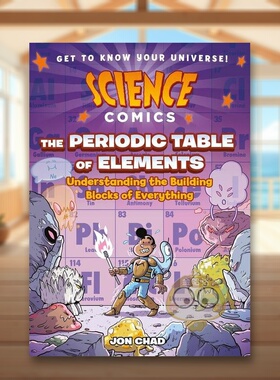 【预售】【科学漫画】元素周期表了解一切的组成部分英文儿童漫画进口原版书平装3-6岁【Science Comics】The Periodic Table of书