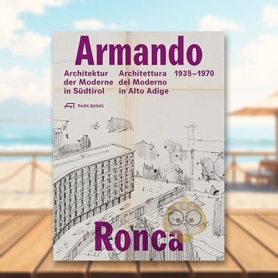 【预售】1935-1970年阿尔托阿迪格的建筑师 Armando Ronca 原版英文建筑设计进口书籍图书外版正版