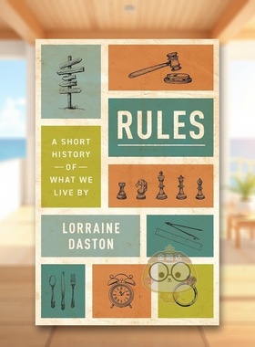 【预售】规则我们赖以生存之物的简史英文人文历史进口原版外版书精装Rules A Short History of What We Live By Lorraine Dast书