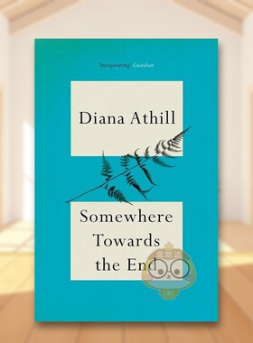 【预售】朝向终点的某个地方英文文学传记Somewhere Towards The End简装进口原版书Diana Athill Granta书籍图书外版正版